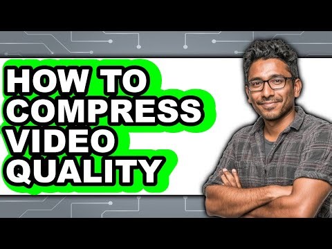 How to Compress Video Quality - Step by Step