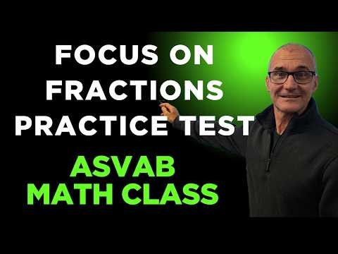 ASVAB Math Knowledge, Fractions
