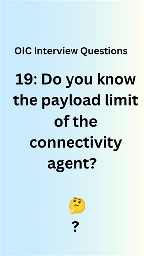 OIC Q18 What is the Payload Limit of Connectivity Agent? #shorts #oracle #shortsfeed