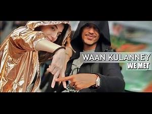 WAAN KULANNEY | WE MET - ArimaHeena VLOG #52
