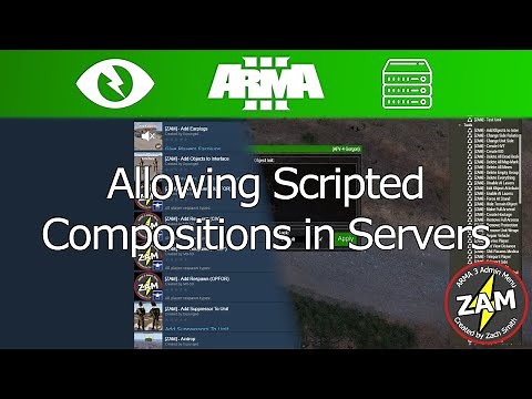 [ZAM] - Enabling Scripted Compositions in Your Server (Arma 3)