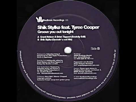 Shik Stylko Ft. Tyree Cooper - Groove You Out Tonight (Grant Nelson & Brian Tappert's Soulcity Edit)