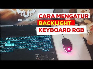 2 CARA CEPAT MENGGANTI BACKLIGHT KEYBOARD LAPTOP ASUS TUF FX505DD | TERBARU