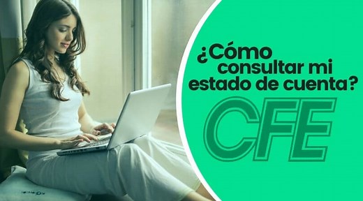 Estado de cuenta CFE: 4 pasos para consultarlo en línea