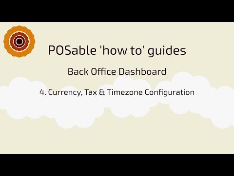 Currency, Tax & Timezone Setup in POSable | POS System Configuration
