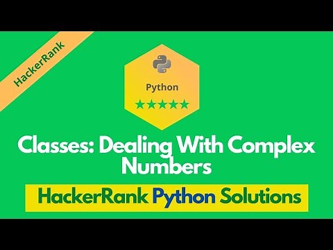 HackerRank Classes: Dealing with Complex Numbers problem solution in Python | Python solutions