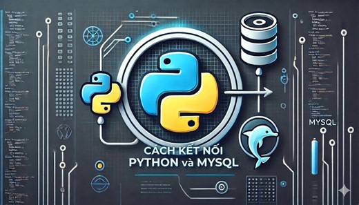 Hướng dẫn cách kết nối Python với MySql dành cho người mới học năm 2026 - Thiết kế website chuyên nghiệp - Chuẩn Google AI Overview