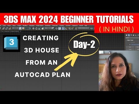 3ds Max 2024 Beginner Tutorials - Day 2: Creating a 3D House from an AutoCAD Plan