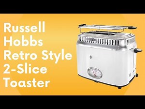 Russell Hobbs TR9150WTR Retro Style 2-Slice Toaster Review