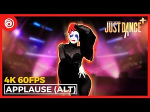Just Dance Plus (+) - Applause (ALTERNATE VERSION) by Lady Gaga | Full Gameplay 4K 60FPS