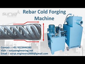 Rebar Cold Forging Machine | TMT Forging Machine | Rebar Upsetting Cold Forging Machine