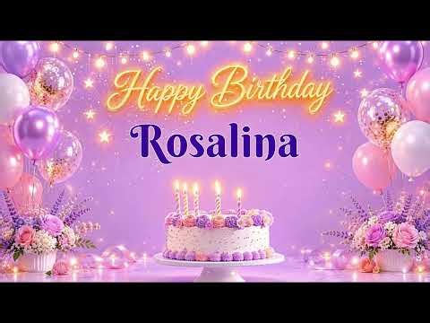 Happy Birthday Rosalina 🎂 | Birthday Song & Celebration Video