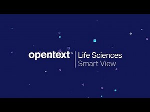 OpenText Life Sciences Smart View in action