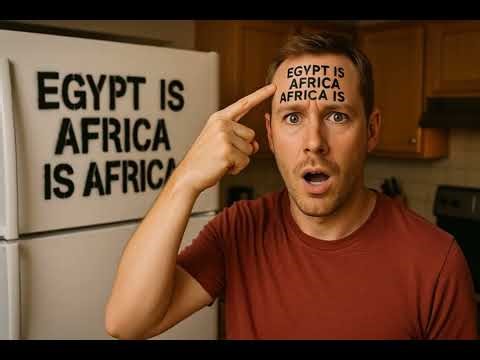 Egypt is Africa and Africa is Egypt