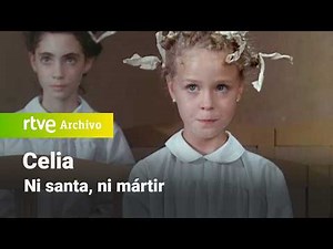Celia: 1x05 - No saint, no martyr | RTVE Archive
