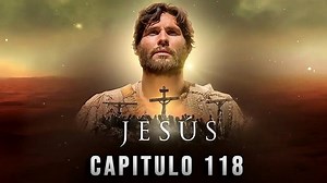 Jesus - Capitulo 118 Español Latino