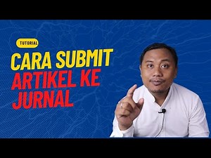 Tutorial Cara Registrasi dan Submit Jurnal Gratis