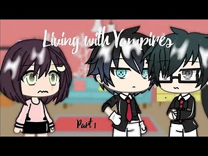 || Living with Vampires || Part 1 || Gacha Life Mini Series || GLMS ||