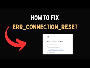 How to fix ERR CONNECTION RESET