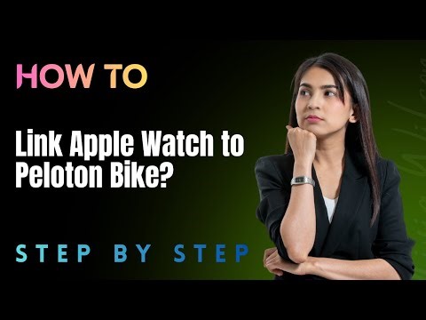 How to Link Apple Watch to Peloton Bike? - Step by Step