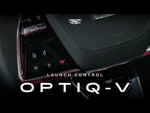 2026 OPTIQ-V | Launch Control | Cadillac
