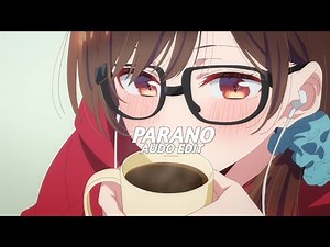 Kompa Parano (TikTok Slowed) – frozy, ddb'k, Inuhaya [Edit Audio]