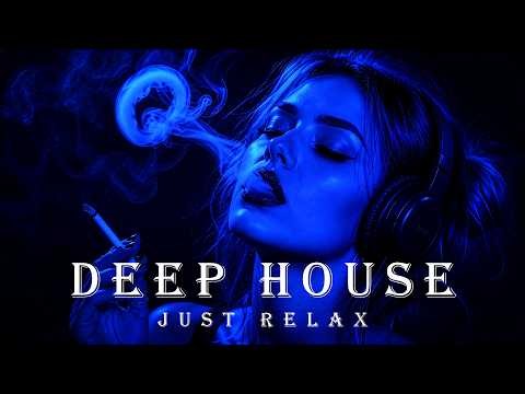Smoke Mood l Just Relax l Best of Deep House 2026 | Chill Mix & Deep Feelings