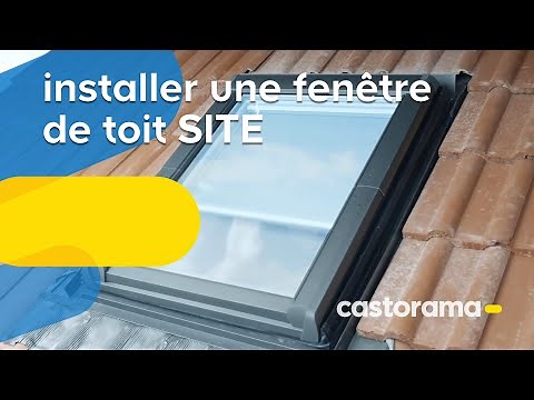 Comment installer une fenêtre de toit SITE - Castorama