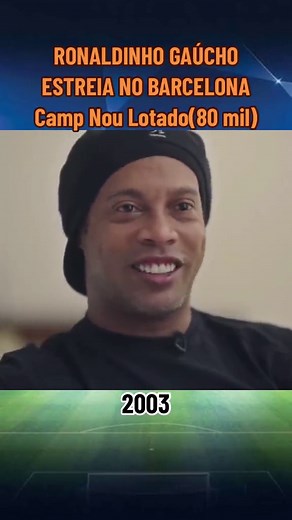 Estreia de Ronaldinho Gaúcho no Barcelona: História e Emoção