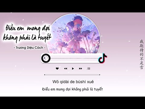 [Vietsub] Điều Em Mong Đợi Không Phải Là Tuyết - Trương Diệu Cách | 我期待的不是雪 - 圣诞版
