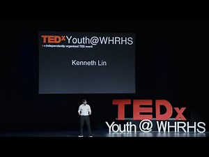 Why Innovation is Dying and How You Can Revive It | Kenneth Lin | TEDxWHRHS Youth