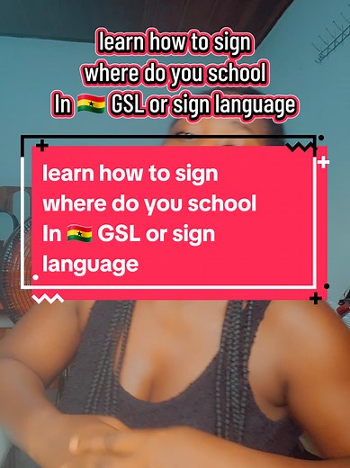 learn how to sign where do you school In 🇬🇭 GSL or sign language #deafawareness #signlanguageinterpreter #deafcommunity #fypviralシ #justsaydeaf