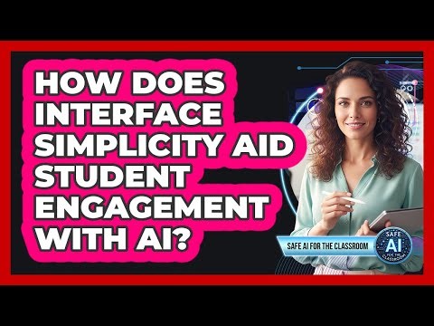 How Does Interface Simplicity Aid Student Engagement With AI?