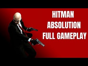 Hitman Absolution Stealth FULL Walkthrough Gameplay NO COMMENTARY - 1080p Ultra [PC]