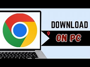 How to Download Google Chrome on Laptop & PC for FREE