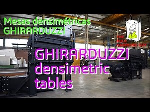 Mesas densimétricas / Taules densimètriques /Densimetric tables GHIRARDUZZI Metals, glass, compost.