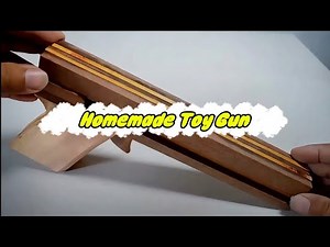 DIY : Making homemade Toy Gun