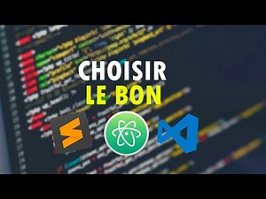Quel LOGICIEL pour CODER ? Comment choisir le bon Editeur de code