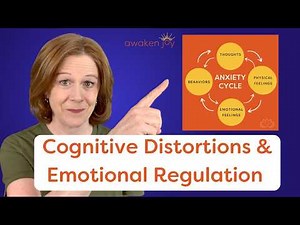 Cognitive Distortions and Emotional Regulation