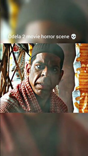 Odela 2 Best Action & Horror Scene 🔥