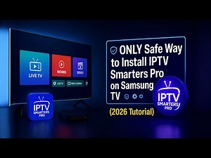 The ONLY Safe Way to Install IPTV Smarters Pro on Samsung TV (2026 Tutorial)