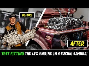 Baja Suzuki Samurai (Episode 4): Test Fitting The LFX Engine