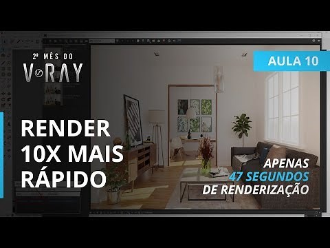 Vray 3.6 para SketchUp - Aula 10/30: Otimização de Render