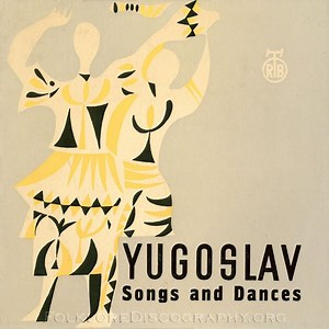 Various - Yugoslav Songs And Dances (Songs And Dances Of The Yugoslav Peoples (From Serbia, Bosnia, Macedonia, And Kosovo))