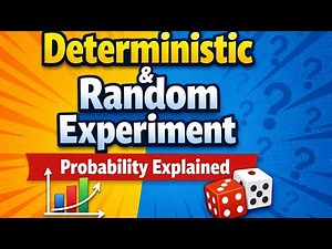 Deterministic & Random Experiments | Probability Basics Made Simple | Random Experiment