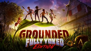 Grounded: Fully Yoked Edition Launch Trailer