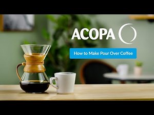 How to Make Pour Over Coffee with Acopa