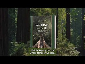 Walking with God | A Five-Week Journey in Step with the Savior | Beth Moore | Bible Study Trailer