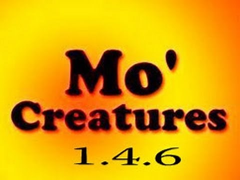 How to download Mo creatures mod minecraft 1.4.6