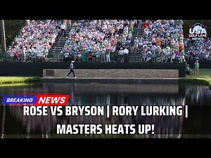 2025 Masters Round 3: Rose Leads, DeChambeau & McIlroy Chase Green Jacket । USA GOLF NEWS